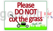 PLEASE DO NOT CUT THE GRASS PRINTED signs / stickers A6 A5 A4 A3