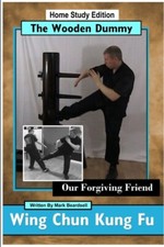 Beardsell - Wing Chun Kung Fu - The Wooden Dummy - Our Forgiving Frien - X555z