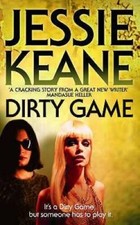 Dirty Game - Paperback By Jessie Keane - GOOD