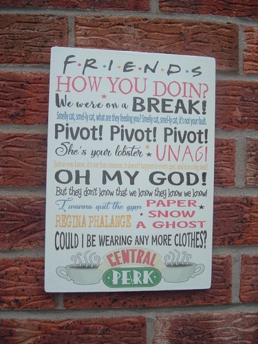 Friends show sitcom phrases - friends,