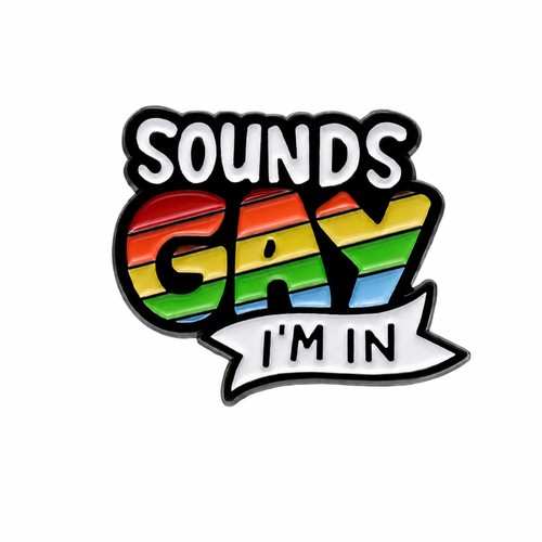 Sounds gay enamel pin - gay,