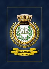 HMS ROYAL OAK FRAMED SHIPS CRESTS - HUNDREDS OF HM SHIPS IN STOCK