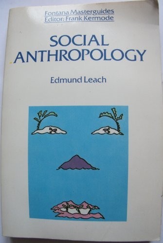 Social anthropology leach - anthropology,,