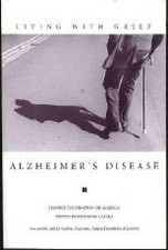 LIVING WITH GRIEF: ALZHEIMER'S