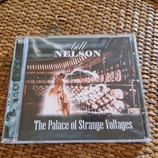 BILL NELSON - Palace Of Strange Voltages -  CD 2012 