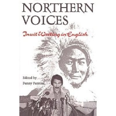 Northern voices inuit writing - voices:,