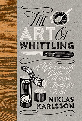 The art whittling a - art, whittling: