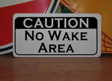 NO WAKE AREA Metal Sign 4