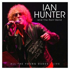 Ian Hunter & The Rant Band 