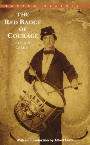 The red badge courage - the, of