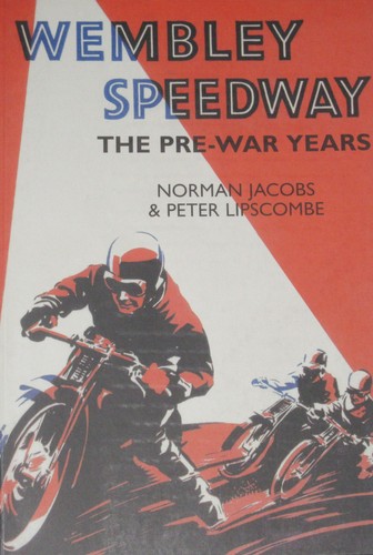 Wembley speedway history - wembley,