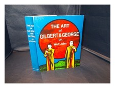JAHN, WOLF (1955 BRITT, DAVID (TRANSLATOR). GILBERT & GEORGE The art of Gilbe