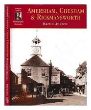 ANDREW, MARTIN; Frith, Francis Frith's Amersham, Chesham & Rickmanswort