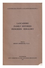 Horrocks, Sidney Lancashire Family Histories, Pedigrees, Heraldry/Edited By Si