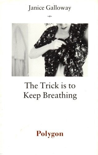 Janice galloway trick to - janice,