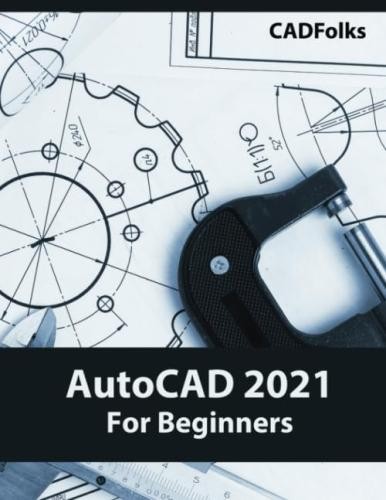 Autocad 2021 for beginners - autocad,