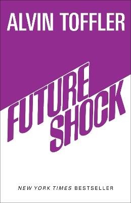 Future shock alvin - alvin, toffler