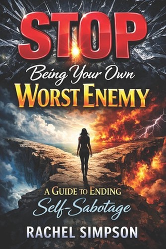 Stop being your - own, worst