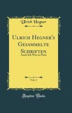 Ulrich Hegner's Gesammelte