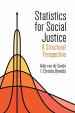 Statistics for Social Justice: A Structural Perspective by Adje van de Sande