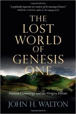 The Lost World of Genesis One
