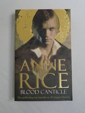 Anne Rice Blood Canticle Vampire Chronicles Horror Paperback Arrow Books 2004