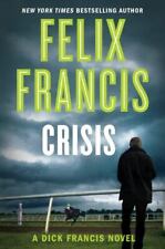 Crisis (Dick Francis), Francis, Felix, Good Book
