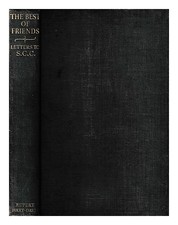 MEYNELL, VIOLA (1886-1956) The best of friends : further letters to Sydney Carly