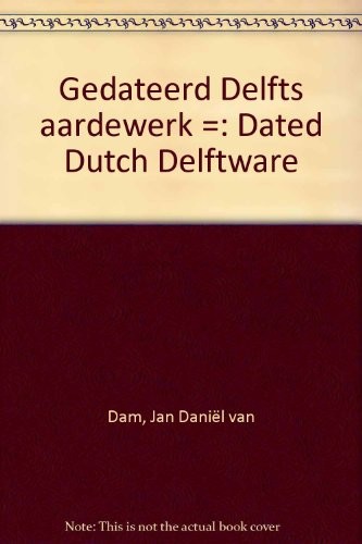 Gedateerd delfts aardewerk - delfts,