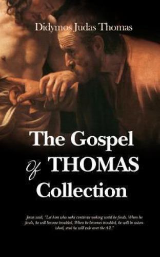 Gospel thomas collection - gospel, of