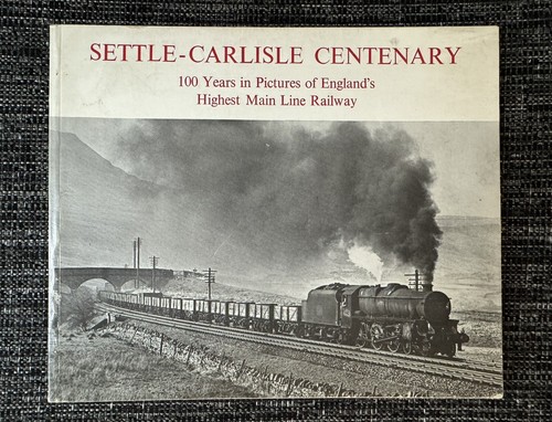 Settle carlisle centenary - centenary,