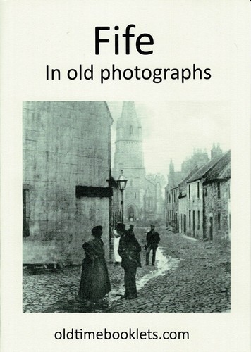 Fife old photographs - fife, in
