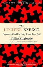 The Lucifer Effect: How Good People Turn Evil-Philip Zimbardo