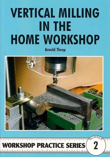 Vertical milling the home - milling,