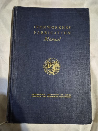 Ironworkers fabrication manual - fabrication,