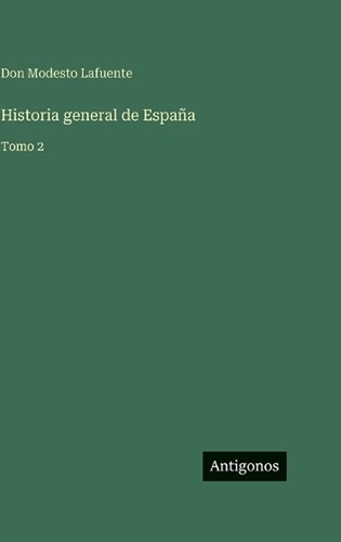 Historia general espaa - general, de
