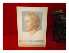 Linotype Candida: Der Moderne Buchdricker. Hausmitteilungen Der