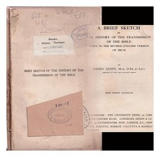 Guppy, Henry A Brief Sketch Of The History Of The Transmission Bible Down
