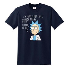 I'm Sorry But Your Opinion T-Shirt Rick and Morty Spoof American Anime Top
