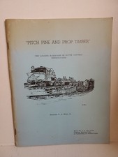 PITCH PINE AND PROP TIMBER - BOOK  NO 1 - PENNSYLVANIA LUMBERING SERIES