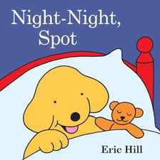 Spot: Night-Night, Spot by