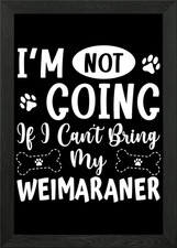 Weimaraner Gift Quote Framed