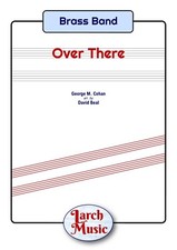 OVER THERE - Brass Band Sheet