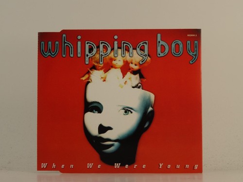 Whipping boy when were - we,