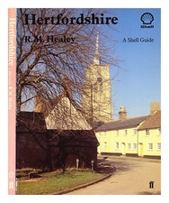 Healey, r. m. (B. 1952 Hertfordshire : a Shell guide / by R.m. Healey 1982 Pap