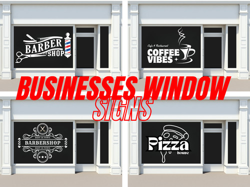 Custom window signs stickers - window,