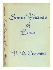 CUMMINS, P. D. (PHYLLIS DEBORAH) Some phases of love / by P. D. Cummins 1955 Fir