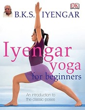 Iyengar Yoga For Beginners by