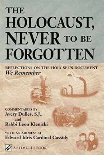 The holocaust never - the, be