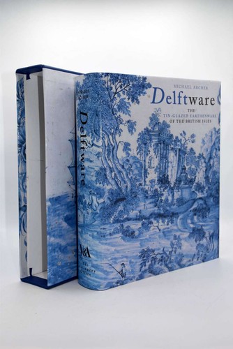 Delftware the tin glazed - delftware:,